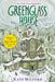 Greenglass House