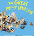 The Great Puppy Invasion (padded board book)