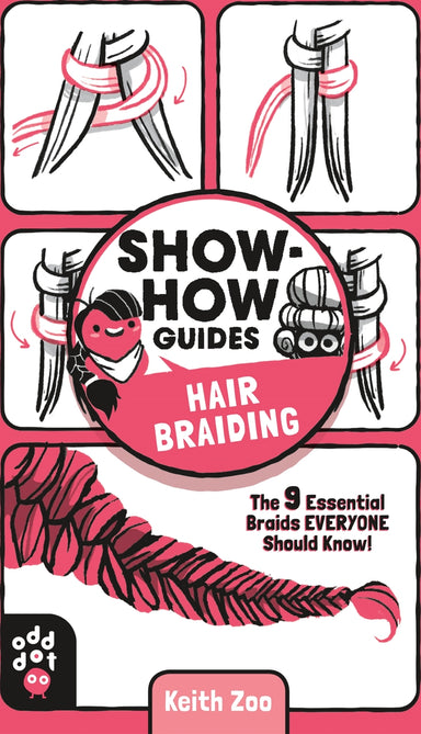 Show-How Guides: Hair Braiding: The 9 Essential Braids Everyone Should Know!