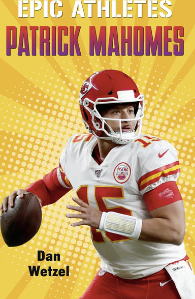 Epic Athletes: Patrick Mahomes