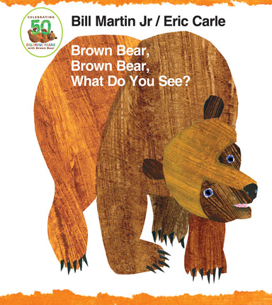 Brown Bear, Brown Bear, What Do You See? 50th Anniversary Edition Padded Board Book