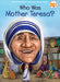 Who Was Mother Teresa?