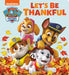 Let's Be Thankful (PAW Patrol)