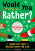 Would You Rather? Christmas Edition: Laugh-Out-Loud Holiday Game for Kids