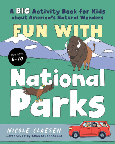 Fun with National Parks: A Big Activity Book for Kids about America's Natural Wonders