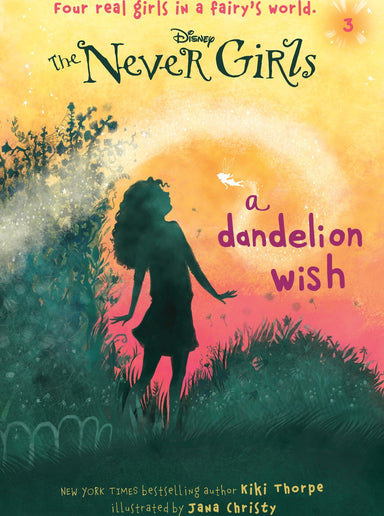 Never Girls #3: A Dandelion Wish (Disney: The Never Girls)