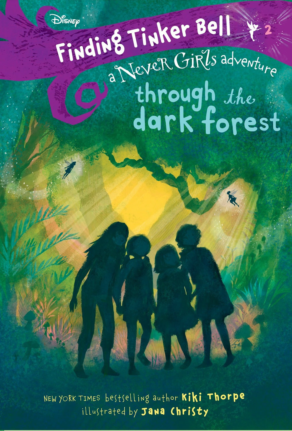 Finding Tinker Bell #2: Through the Dark Forest (Disney: The Never Girls)