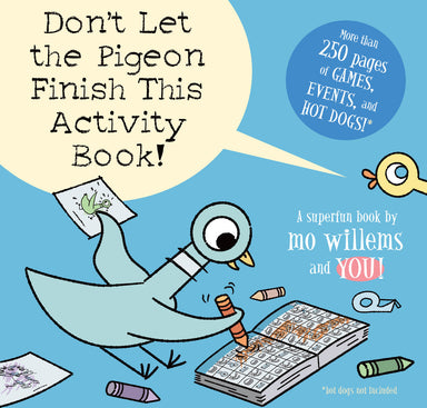 Don't Let the Pigeon Finish This Activity Book!-Pigeon series