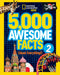 5,000 Awesome Facts (About Everything!) 2