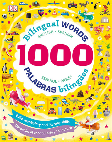 1000 Bilingual Words: Palabras Bilingues: Desarolla el vocabulario y la lectura