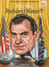 Who Was Richard Nixon?