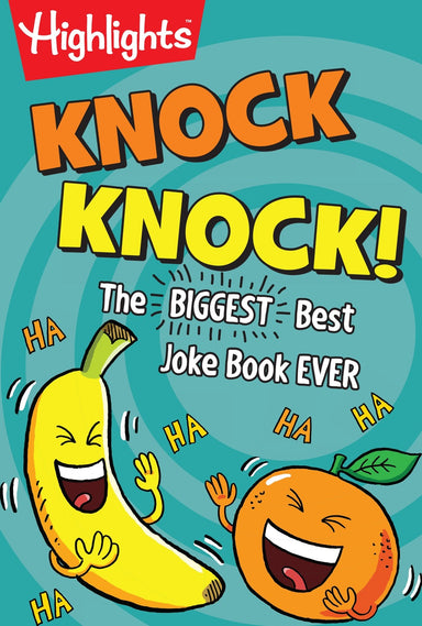 Knock Knock!: The BIGGEST, Best Joke Book EVER