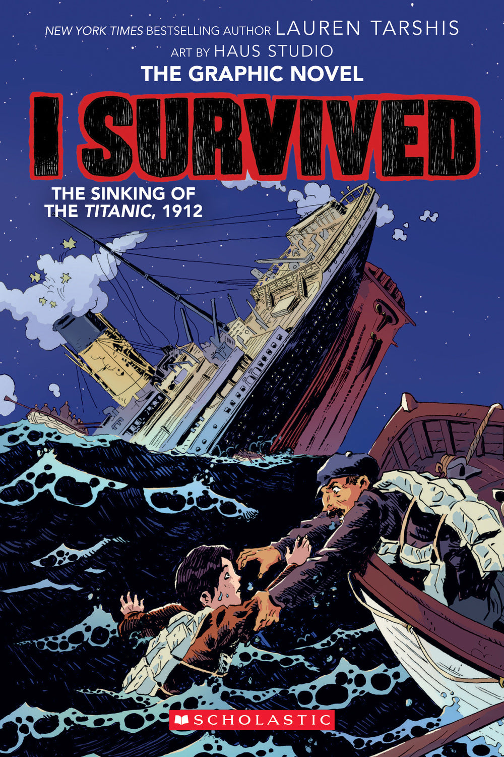I Survived the Sinking of the Titanic, 1912 (I Survived Graphic Novel #1): A Graphix Book