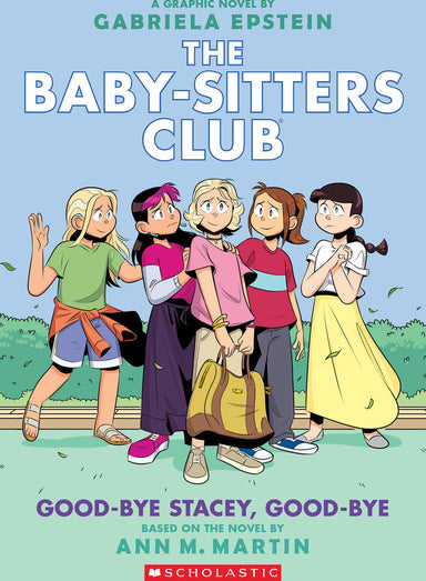 Good-bye Stacey, Good-bye: A Graphic Novel (The Baby-sitters Club #11) (Adapted edition)