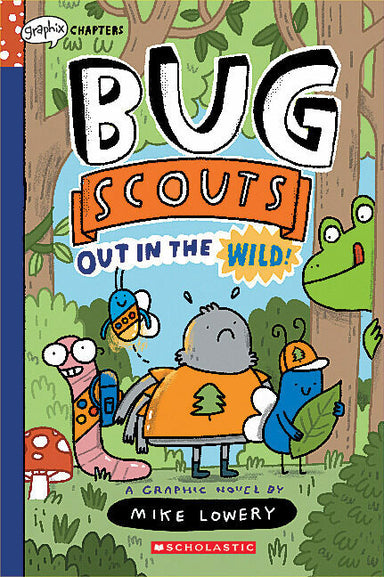 Out in the Wild!: A Graphix Chapters Book (Bug Scouts #1)