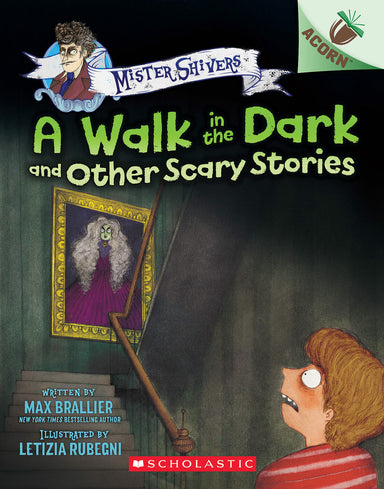 The Walk in the Dark and Other Scary Stories: An Acorn Book (Mister Shivers #4)
