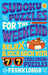 Sudoku Puzzles for the Weekend: Relax & Kick Back with 77 Challenging Puzzles